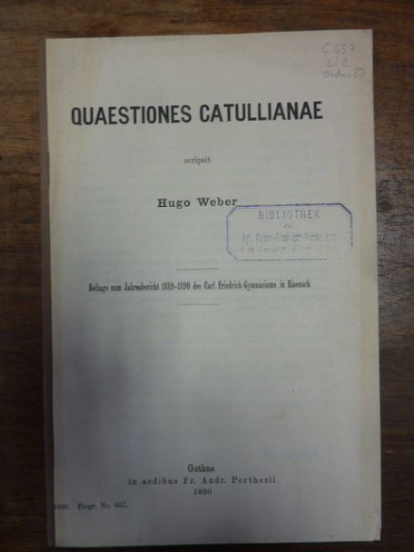 Weber, Quaestiones Catullianae, Weber, Quaestiones Catullianae,