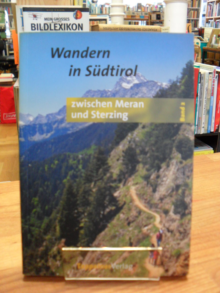 Wandern in Südtirol – 2 –   Zwischen Meran und Sterzing – Taxelgruppe, Pfel