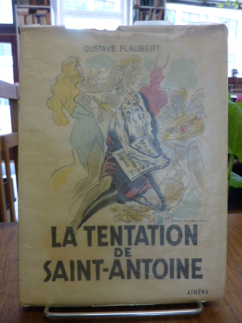 Flaubert, La Tentation de Saint-Antoine,