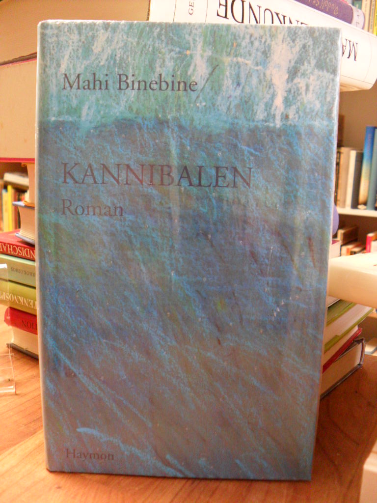 Binebine, Kannibalen – Roman, Binebine, Kannibalen – Roman,