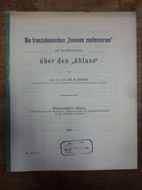Dietterle, Die franziskanischen „Summae Confessorum“ und ihre Bestimmungen über Dietterle, Die franziskanischen „Summae Confessorum“ und ihre Bestimmungen über