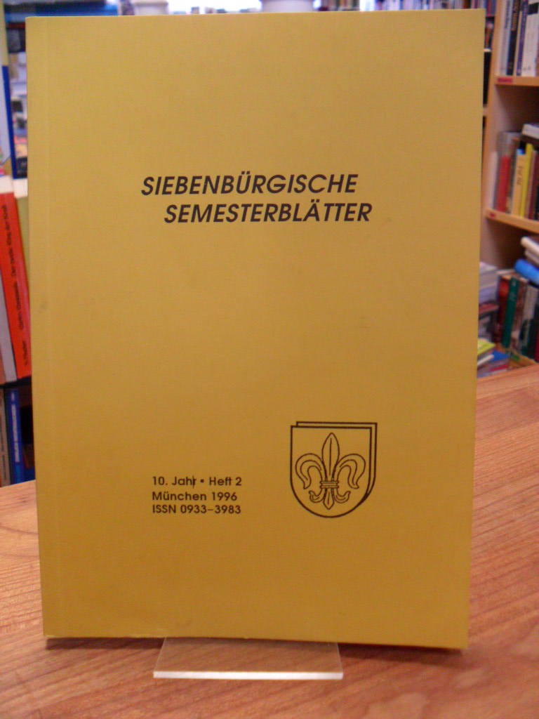 Rumänien / Harald Roth (Hrsg.), Siebenbürgische Semesterblätter – 10. Jahr – Hef