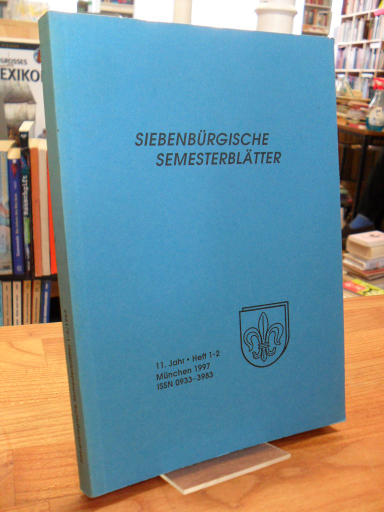 Rumänien / Harald Roth (Hrsg.), Siebenbürgische Semesterblätter – 11. Jahr – Hef