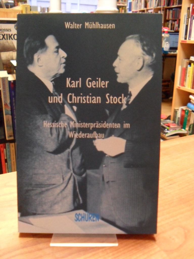 Mühlhausen, Karl Geiler und Christian Stock – Hessische Ministerpräsidenten im W