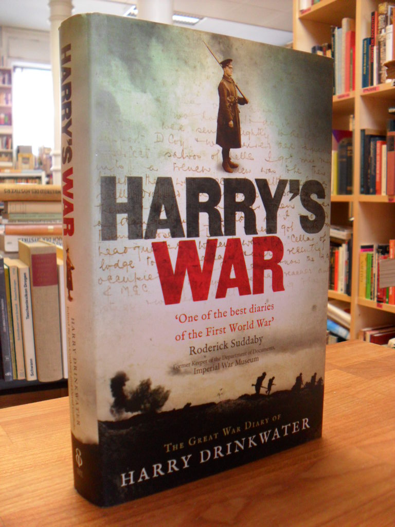 Drinkwater, Harry’s War – The Great War Diary,