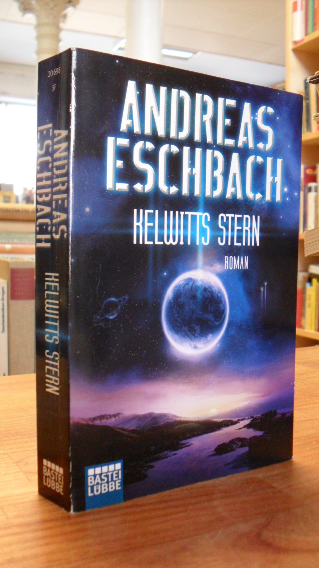 Eschbach, Kelwitts Stern – Roman,
