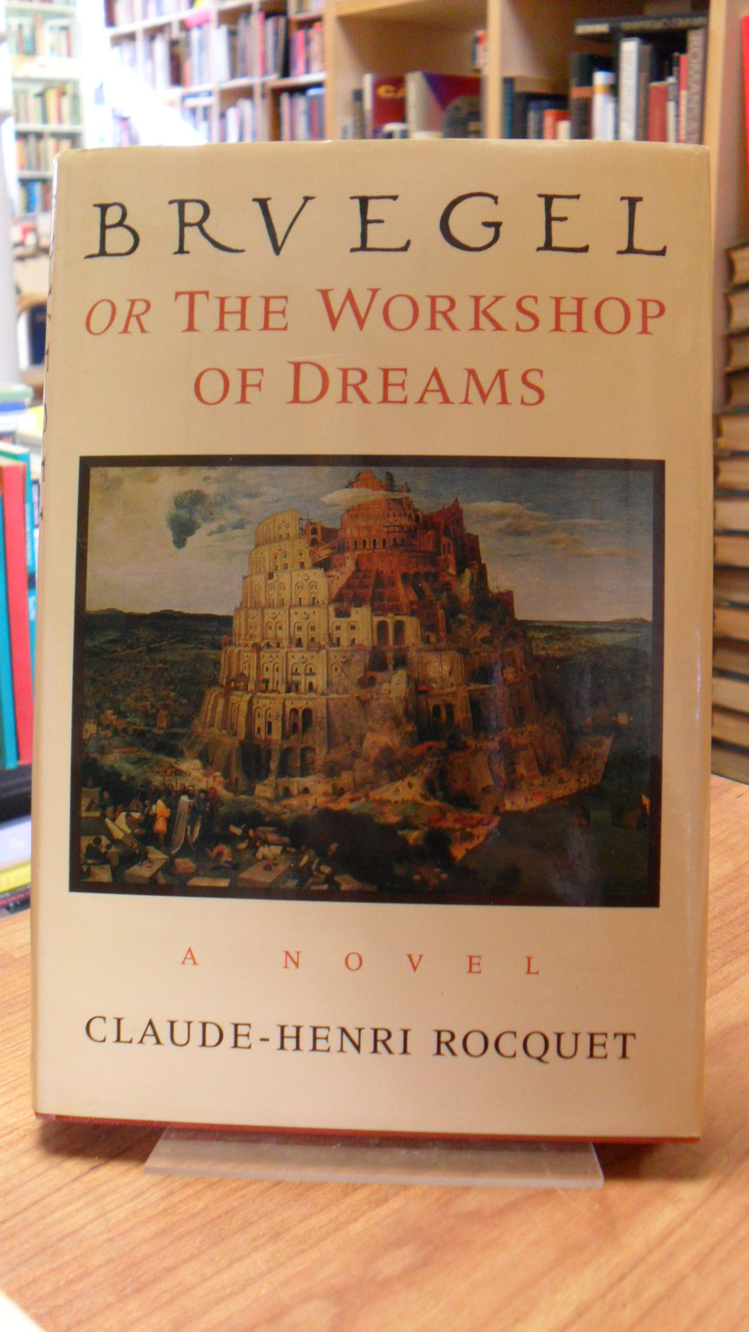 Rocquet, Bruegel, or, The workshop of dreams, Rocquet, Bruegel, or, The workshop of dreams,