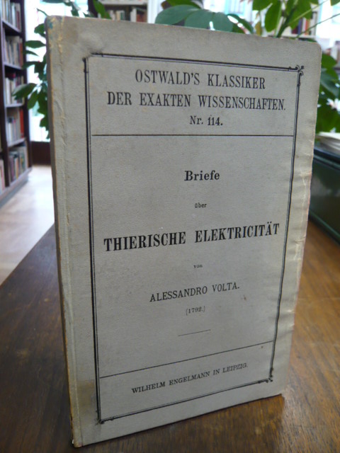Volta, Briefe über thierische Elektricität (1792),