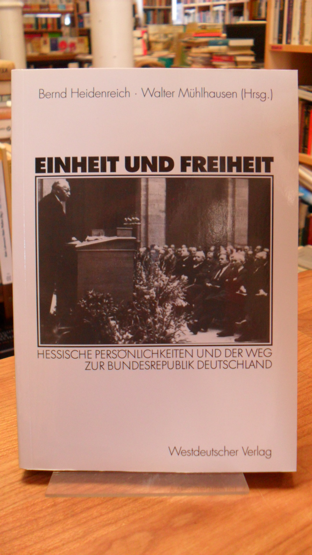 Einheit und Freiheit, Einheit und Freiheit,