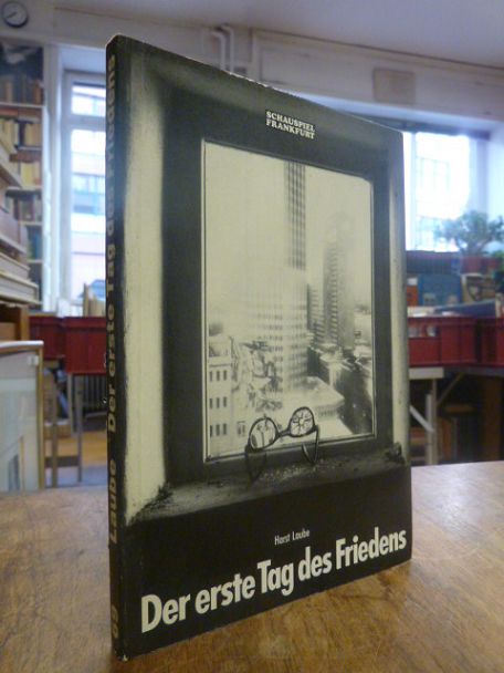 Laube, Der erste Tag des Friedens, (mit der Beilage), Laube, Der erste Tag des Friedens, (mit der Beilage),