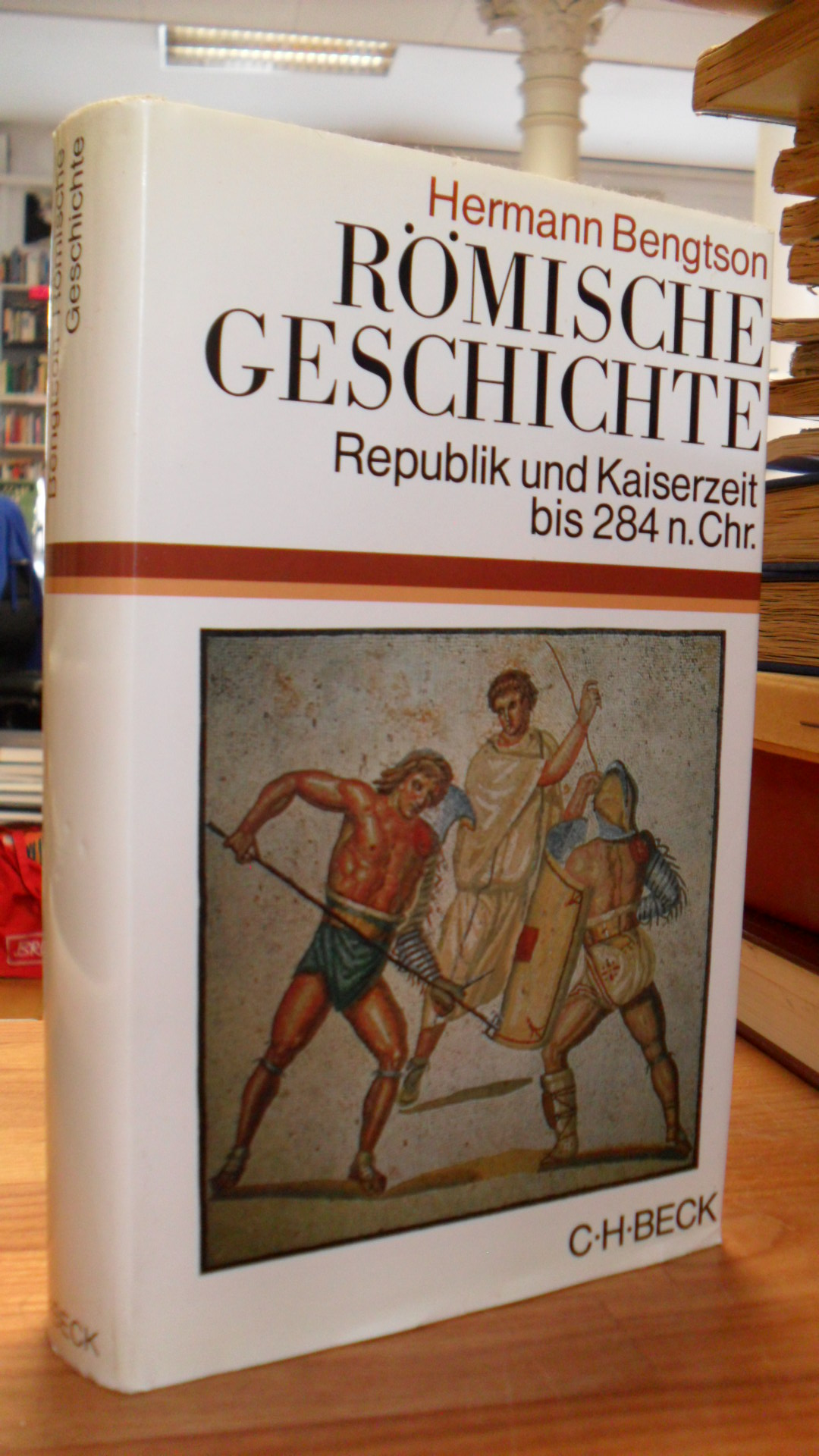 Bengtson, Römische Geschichte – Republik und Kaiserzeit bis 284 n. Chr,