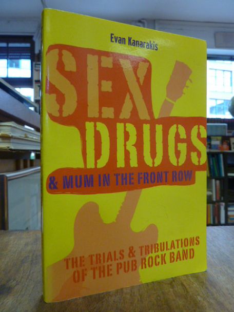 Sex, Drugs and Mum in the Front Row,
