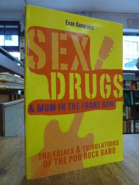 Sex, Drugs and Mum in the Front Row, Sex, Drugs and Mum in the Front Row,