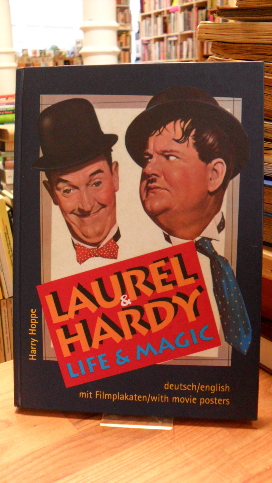 Hoppe, Laurel & Hardy – Life & Magic – Deutsch/English – [Mit Filmplakaten],