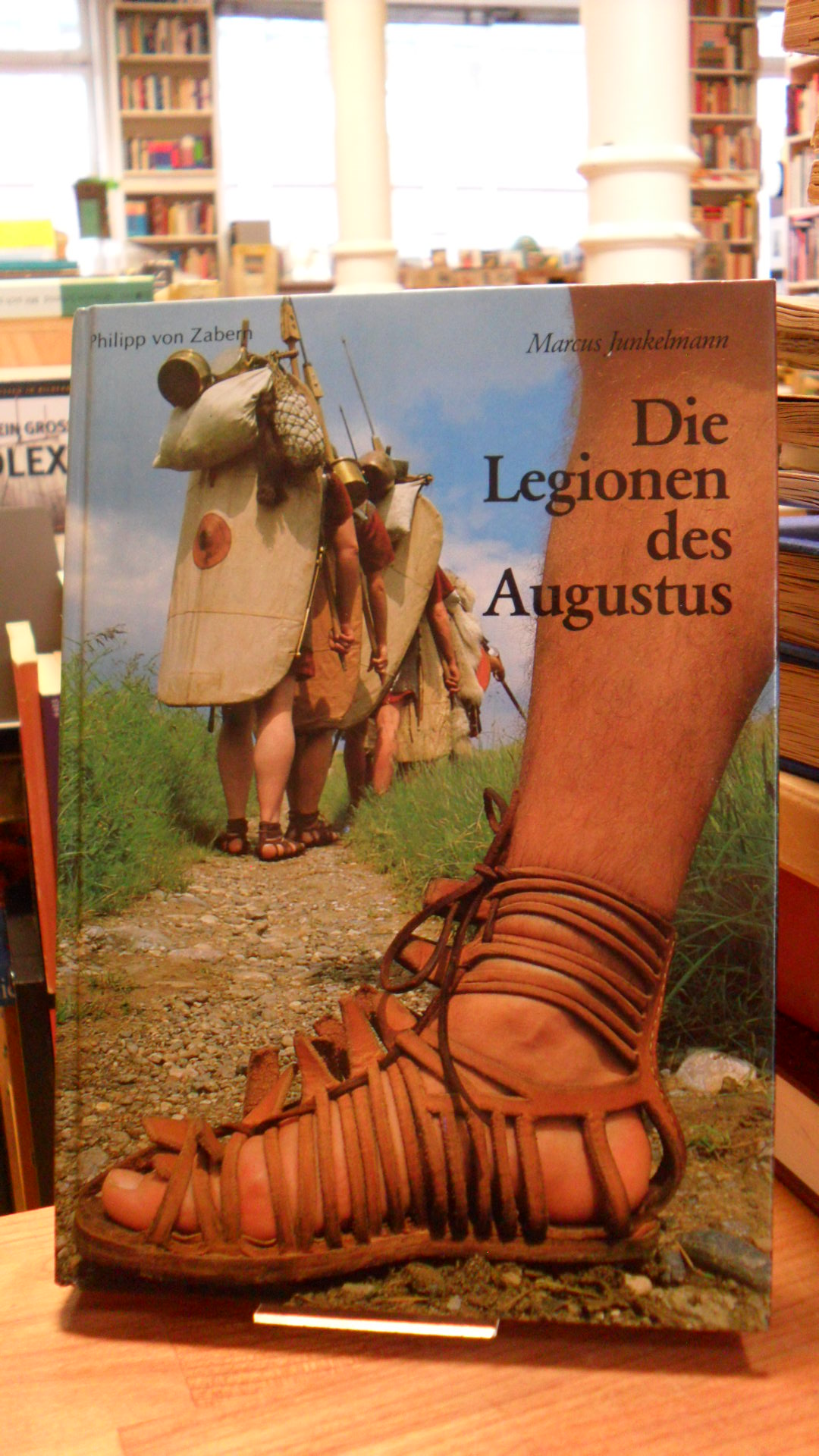 Junkelmann, Die Legionen des Augustus – Der römische Soldat im archäologischen E