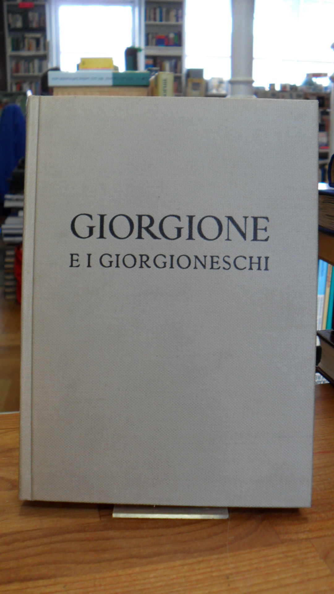 Giorgione / Pietro Zampetti, Giorgione e i Giorgioneschi – Catalogo della Mostra