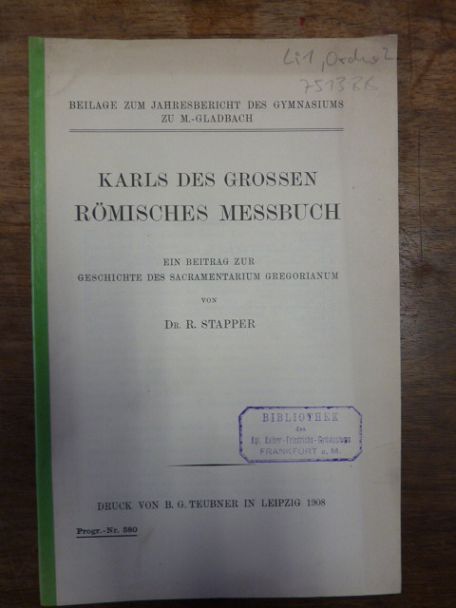 Stapper, Karls des Grossen Römisches Messbuch – Ein Beitrag zur Geschichte des S