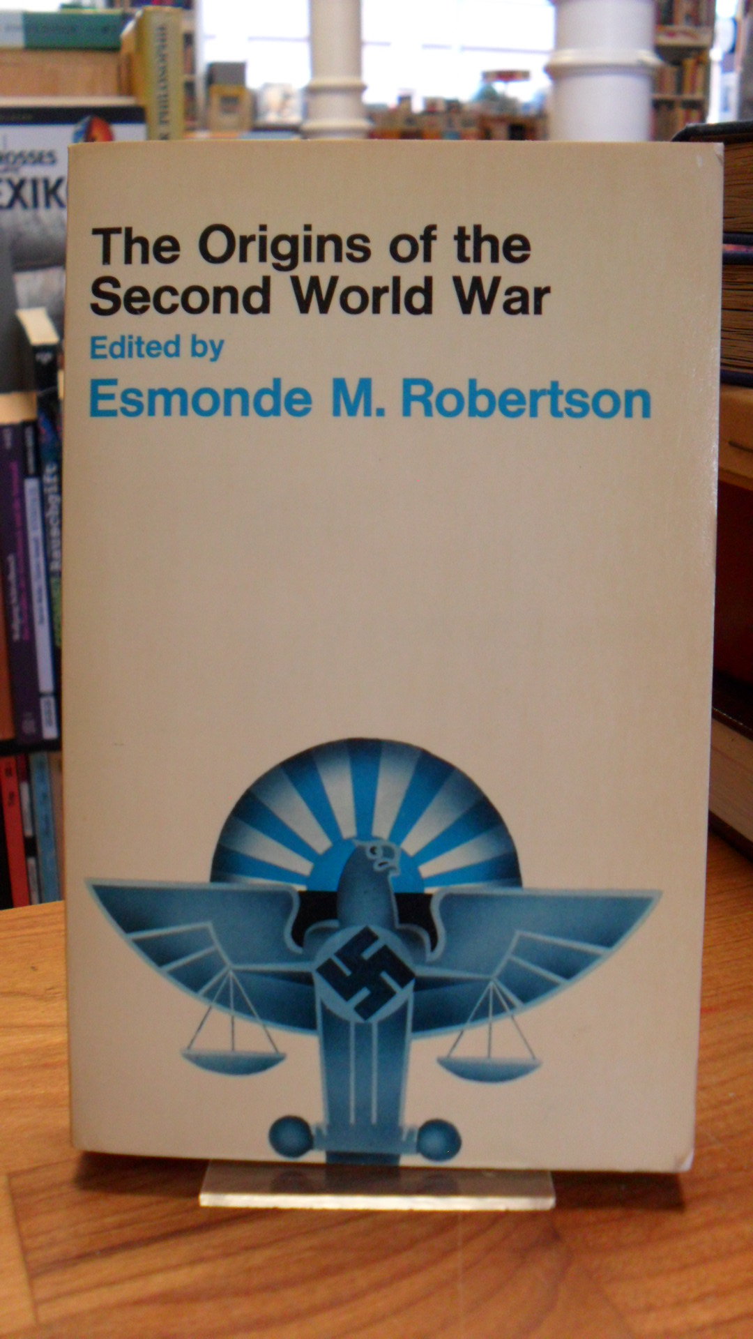 Robertson, The Origins of the Second World War – Historical Interpretations,