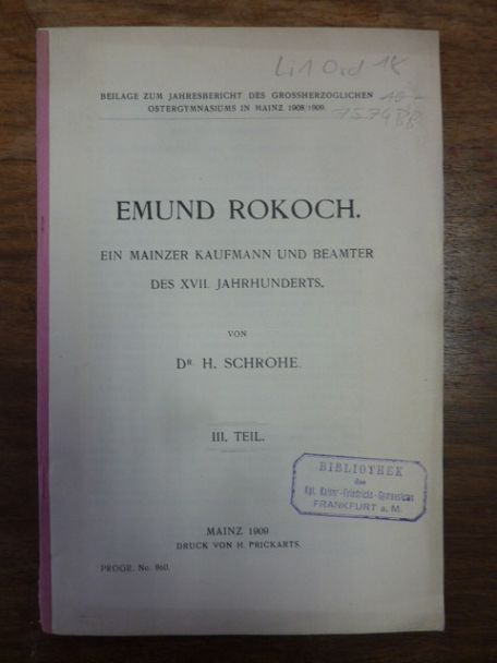 Emund Rokoch, Emund Rokoch – Ein Mainzer Kaufmann und Beamter des XVII. [18.] Ja