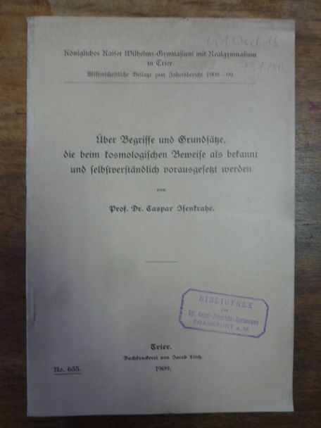 Isenkrahe, Über Begriffe und Grundsätze, die beim kosmologischen Beweise als bek Isenkrahe, Über Begriffe und Grundsätze, die beim kosmologischen Beweise als bek