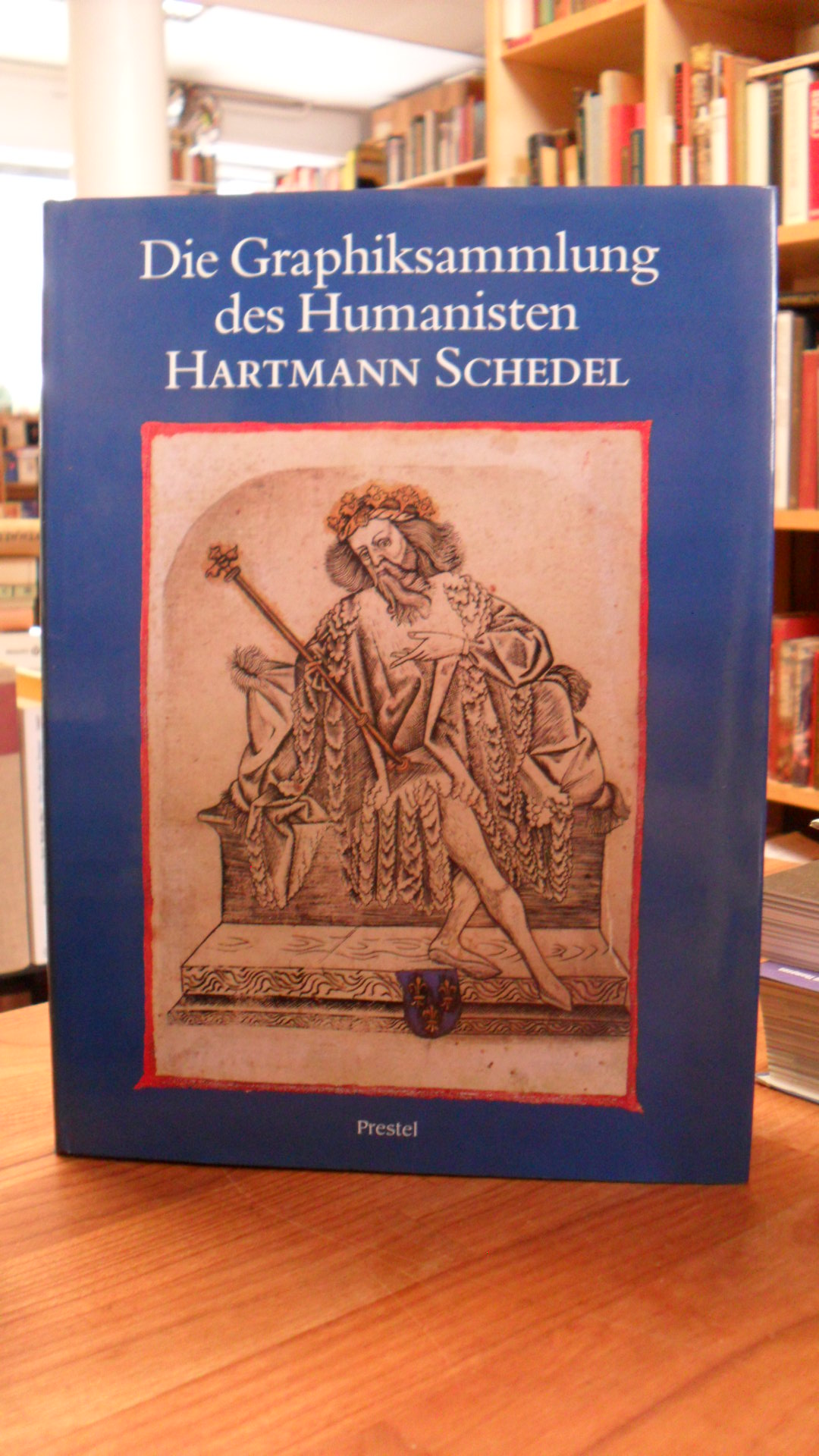 Die Graphiksammlung des Humanisten Hartmann Schedel, Die Graphiksammlung des Humanisten Hartmann Schedel,