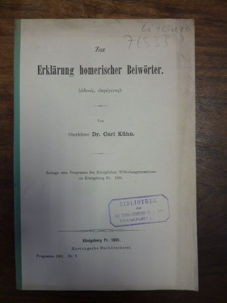 Kühn, Zur Erklärung homerischer Beiwörter, (adinos, atrigetos), Kühn, Zur Erklärung homerischer Beiwörter, (adinos, atrigetos),