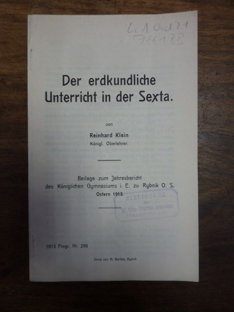 Klein, Der erdkundliche Unterricht in der Sexta, Klein, Der erdkundliche Unterricht in der Sexta,
