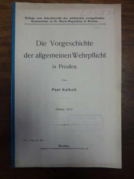 Kalkoff, Die Vorgeschichte der allgemeinen Wehrpflicht in Preussen, Kalkoff, Die Vorgeschichte der allgemeinen Wehrpflicht in Preussen,
