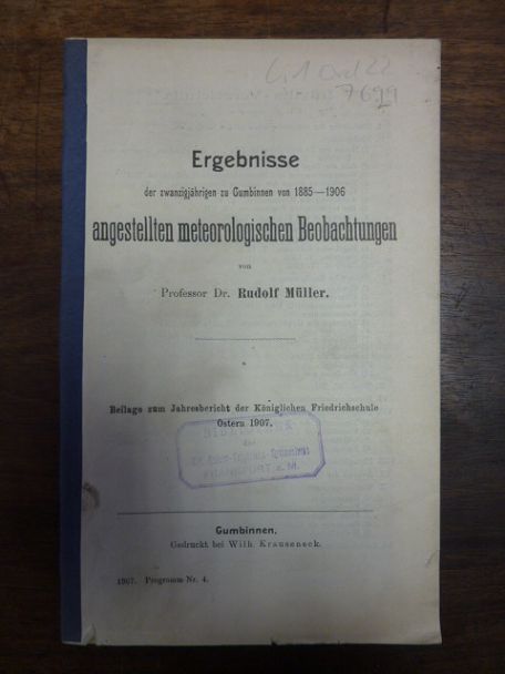 Mueller, Ergebnisse der zwanzigjährigen zu Gumbinnen von 1885 – 1906 angestellte Mueller, Ergebnisse der zwanzigjährigen zu Gumbinnen von 1885 – 1906 angestellte