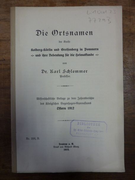 Schlemmer, Die Ortsnamen der Kreise Kolberg-Körlin und Greifenberg in Pommern un Schlemmer, Die Ortsnamen der Kreise Kolberg-Körlin und Greifenberg in Pommern un