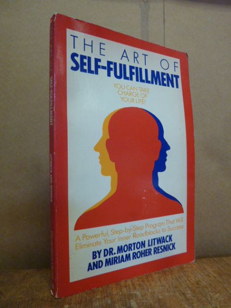 Litwack, The Art of Self-Fulfillment – You can take charge of your Life,