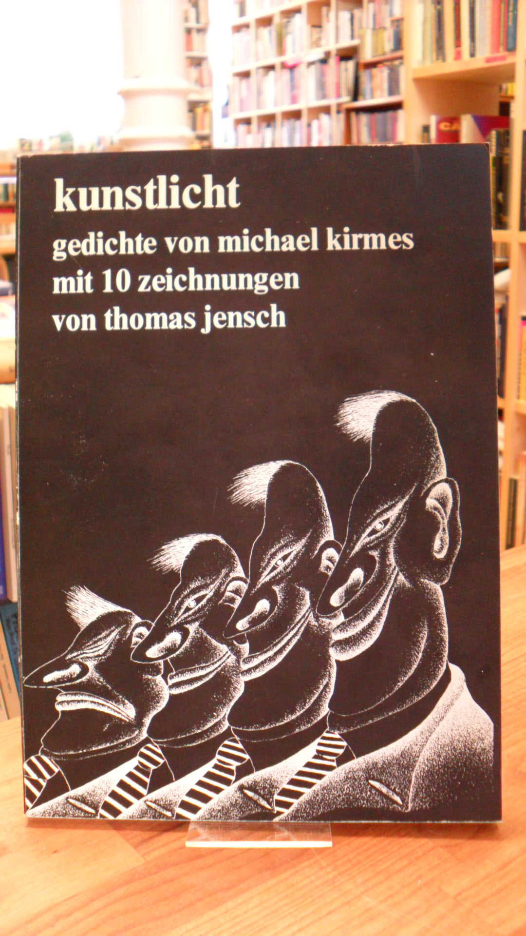 Kirmes, Kunstlicht – Gedichte von Michael Kirmes mit 10 Zeichnungen von Thomas J Kirmes, Kunstlicht – Gedichte von Michael Kirmes mit 10 Zeichnungen von Thomas J