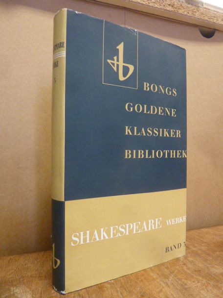 Shakespeare, Shakespeares Werke – Dramatische Werke in 10 Bänden, 3: