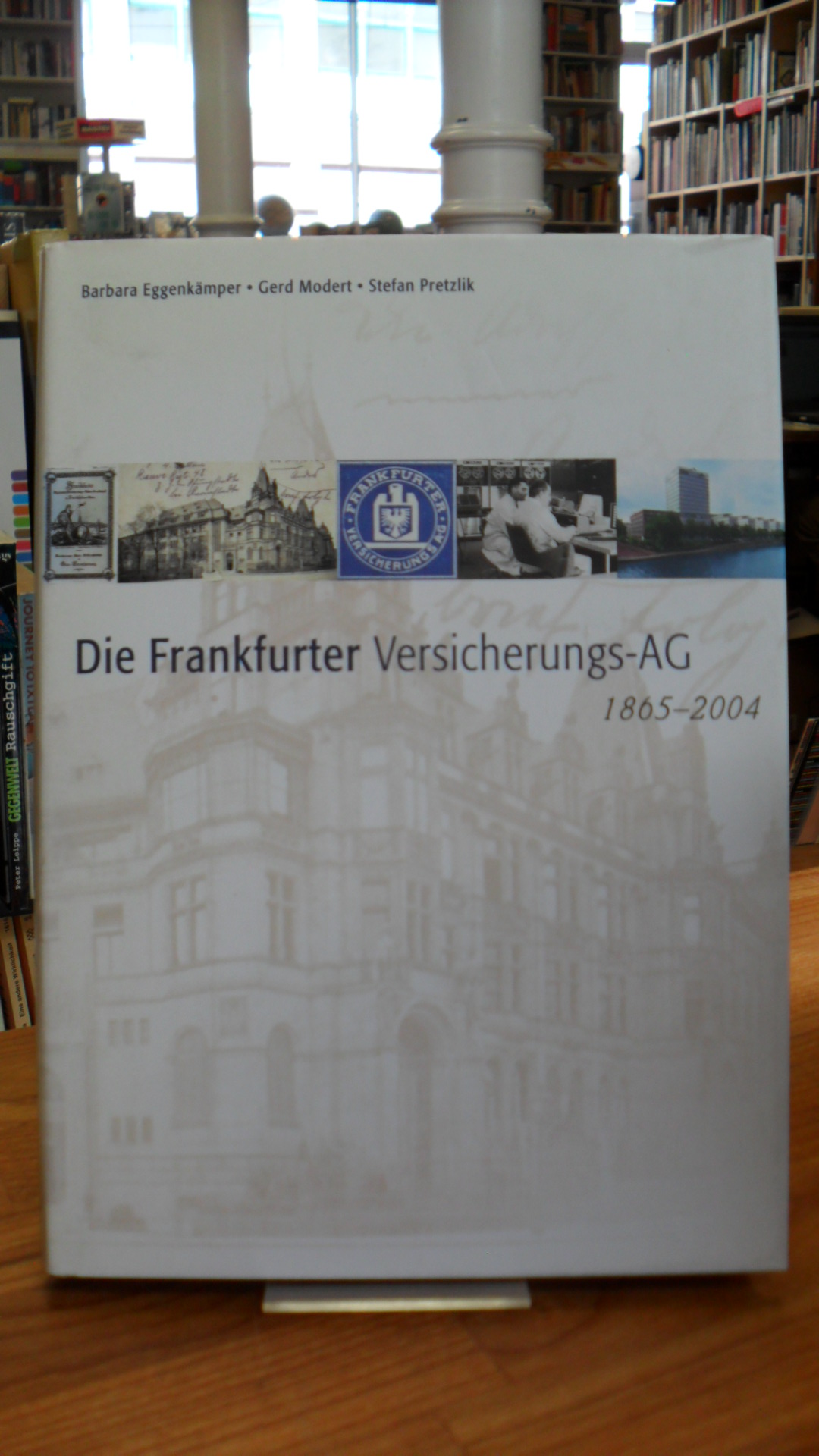 Eggenkämper, Die Frankfurter Versicherungs-AG – 1865 – 2004,