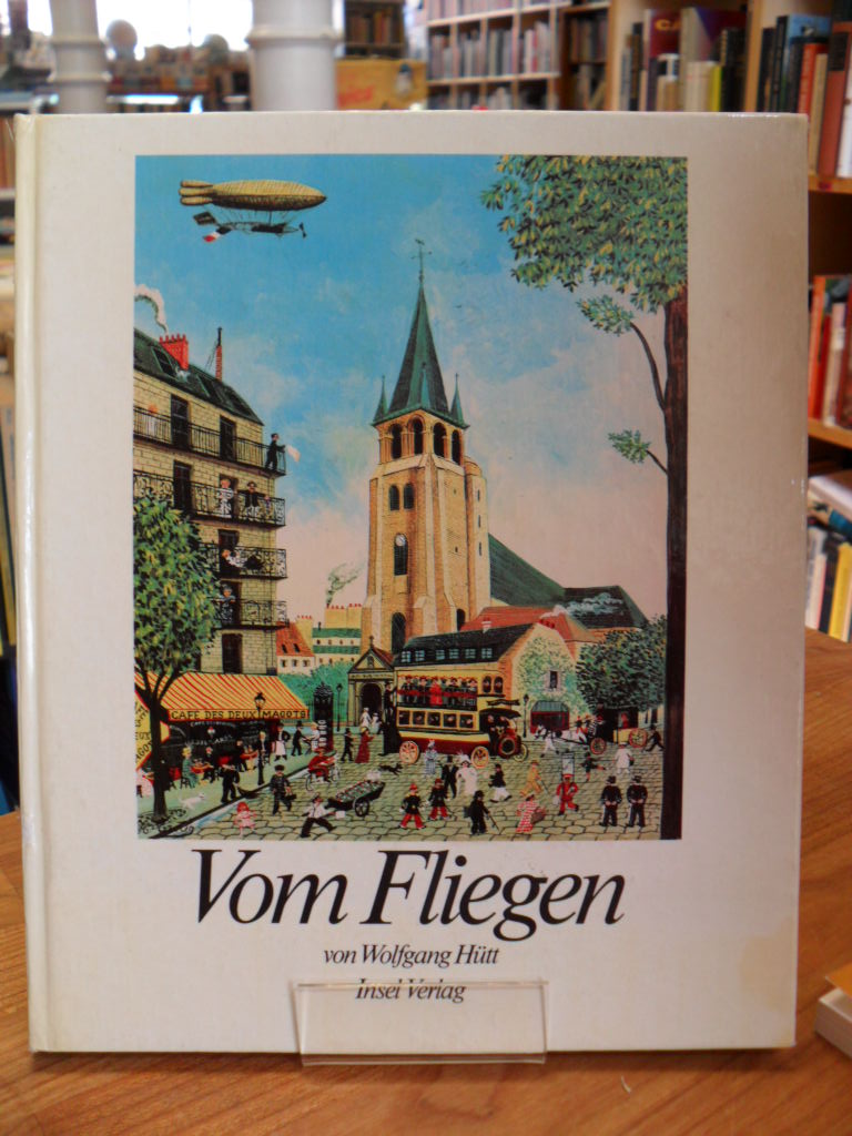 Hütt, Vom Fliegen,