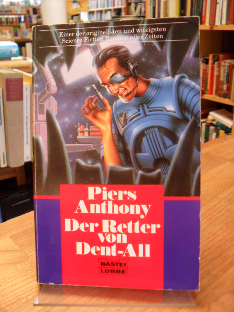 Anthony, Der Retter von Dent-All – Science Fiction-Roman, Anthony, Der Retter von Dent-All – Science Fiction-Roman,