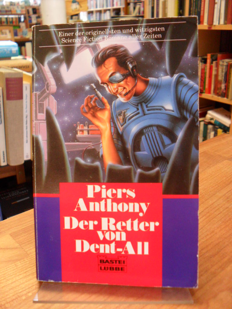 Anthony, Der Retter von Dent-All – Science Fiction-Roman,