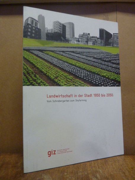 Deutsche Gesellschaft für Internationale Zusammenarbeit (GIZ), Landwirtschaft in Deutsche Gesellschaft für Internationale Zusammenarbeit (GIZ), Landwirtschaft in