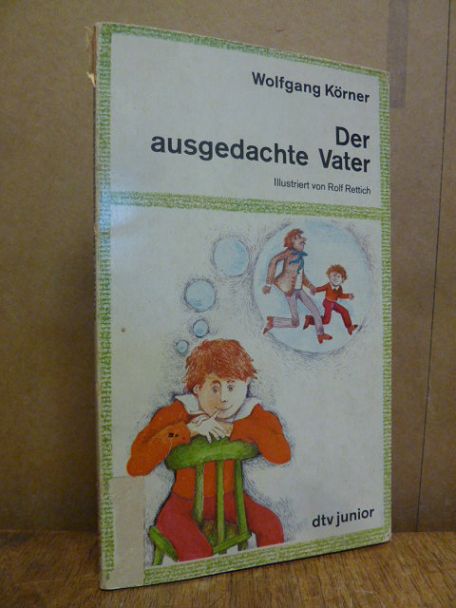 Körner, Der ausgedachte Vater,