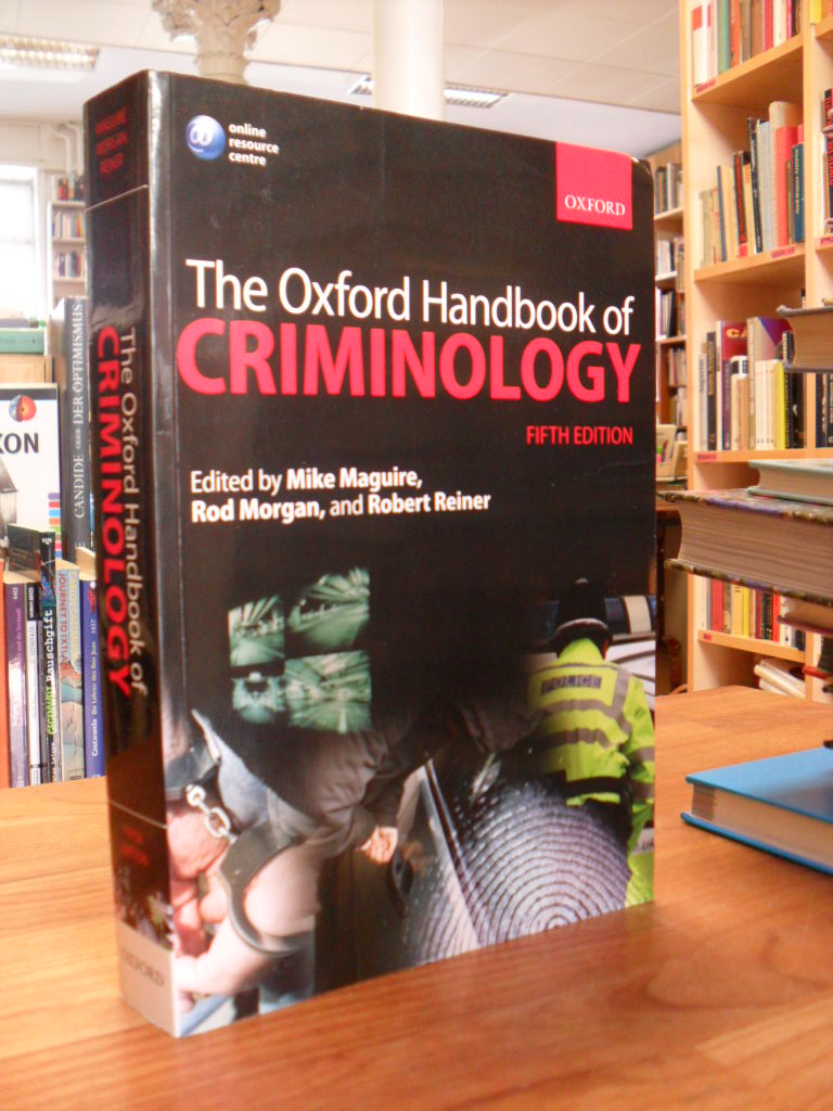 Maguire, The Oxford Handbook of Criminology, Maguire, The Oxford Handbook of Criminology,