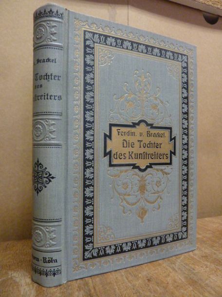Brackel, Die Tochter des Kunstreiters – Roman, Brackel, Die Tochter des Kunstreiters – Roman,