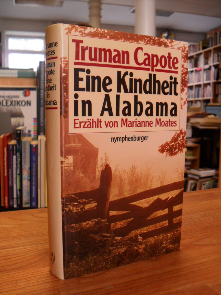 Moates, Truman Capote – Eine Kindheit in Alabama, Moates, Truman Capote – Eine Kindheit in Alabama,