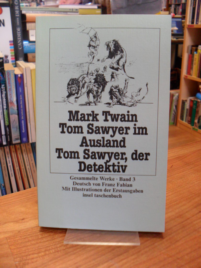 Twain, Tom Sawyer im Ausland – Tom Sawyer, der Detektiv,