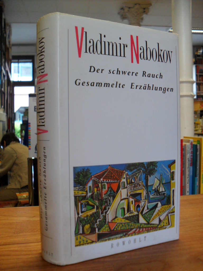 Nabokov, Der schwere Rauch – Gesammelte Erzählungen,