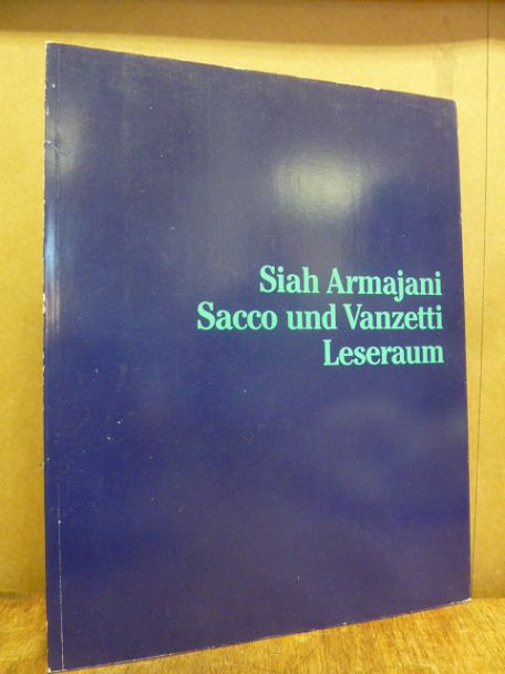 Nicht Stil: Konstruktion, Siah Armajanis Aneignung der Moderne, (abweichend auf