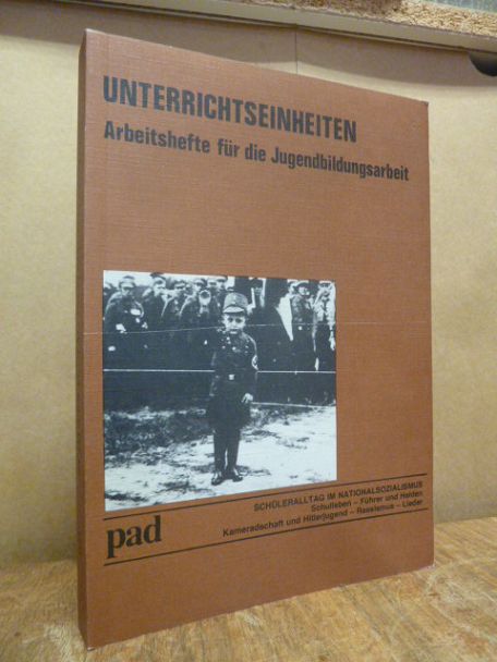 Pädagogische Arbeitsstelle (Dortmund), Schüleralltag im Nationalsozialismus – Sc