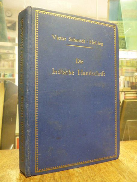 Schmidt-Helling, Die indische Handschrift – Roman,