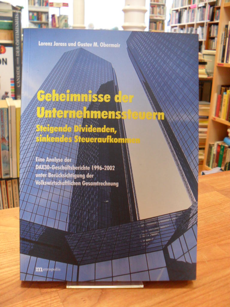 Jarass, Geheimnisse der Unternehmenssteuern – Steigende Dividenden, sinkendes St Jarass, Geheimnisse der Unternehmenssteuern – Steigende Dividenden, sinkendes St