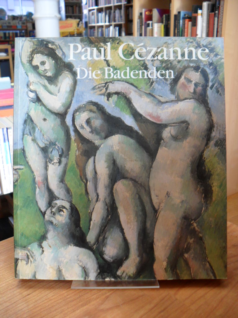 Cezanne, Paul Cézanne – Die Badenden,