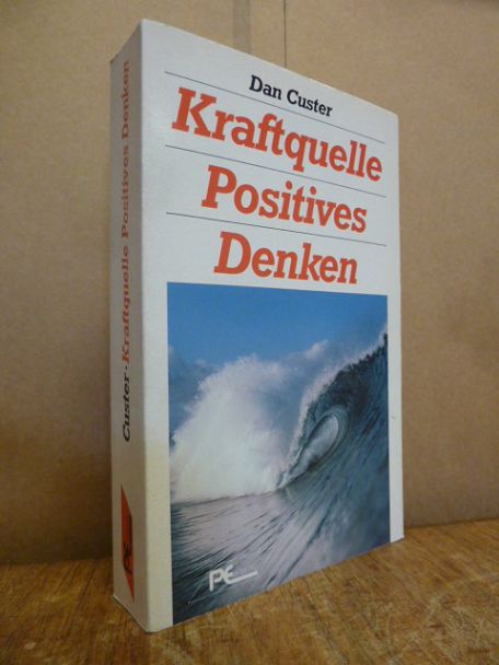 Custer, Kraftquelle positives Denken,